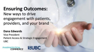 Podcast cover for Ensuring Outcomes: New Ways to Drive Engagement with Patients, Providers, and Your Brand